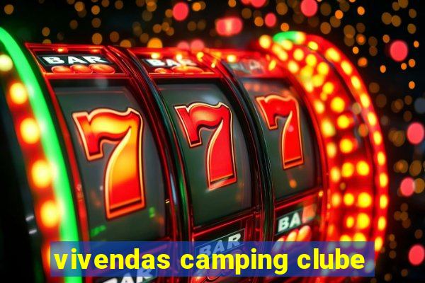 vivendas camping clube